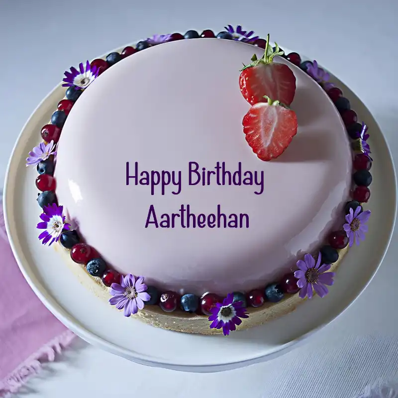 Happy Birthday Aartheehan Strawberry Flowers Cake