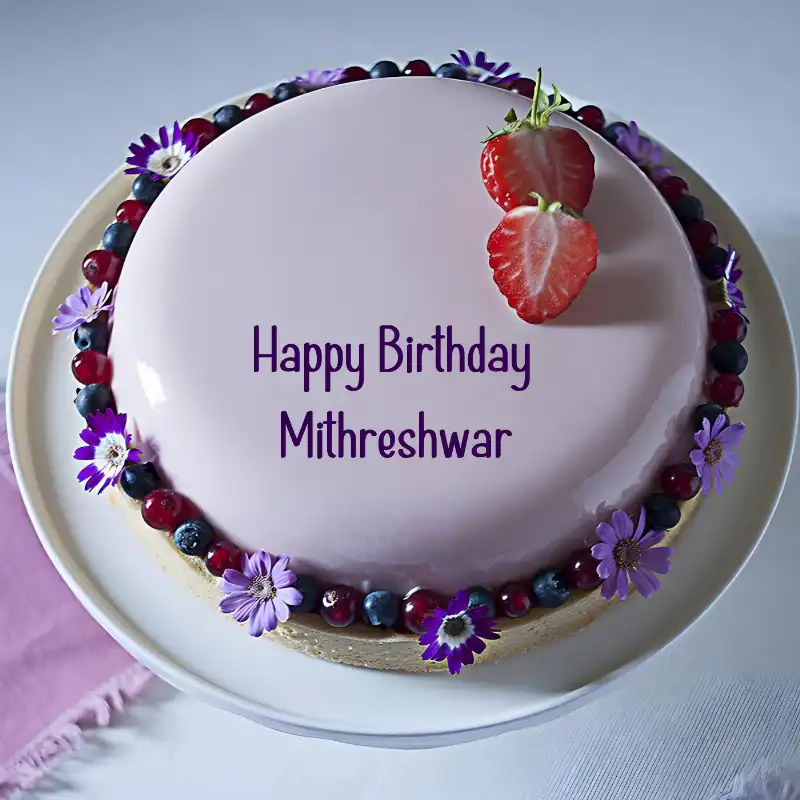 Happy Birthday Mithreshwar Strawberry Flowers Cake