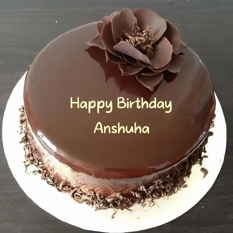 Happy Birthday Anshuha Chocolate Flower Cake