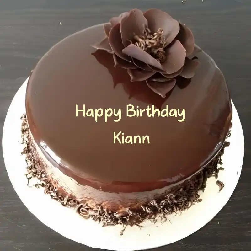 Happy Birthday Kiann Chocolate Flower Cake