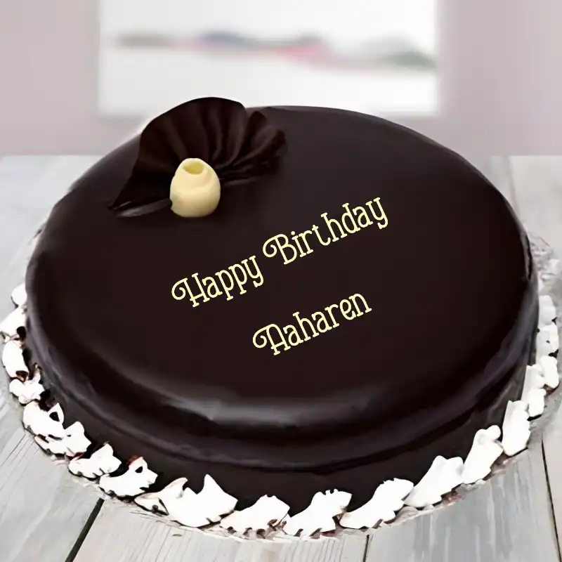 Happy Birthday Aaharen Beautiful Chocolate Cake