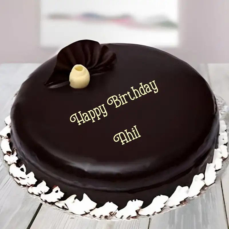 Happy Birthday Ahil Beautiful Chocolate Cake