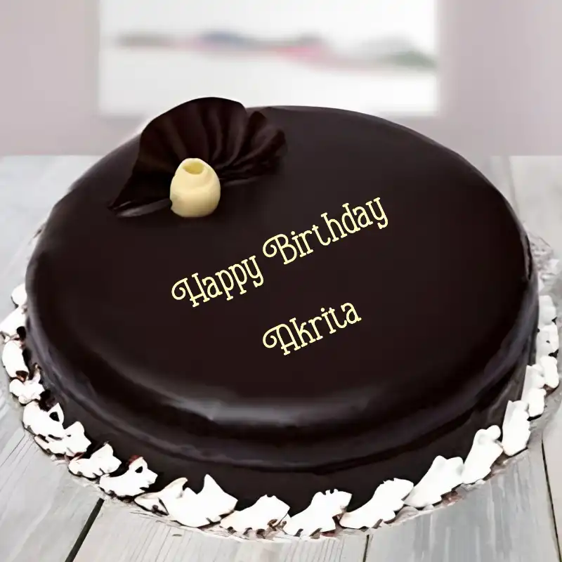 Happy Birthday Akrita Beautiful Chocolate Cake