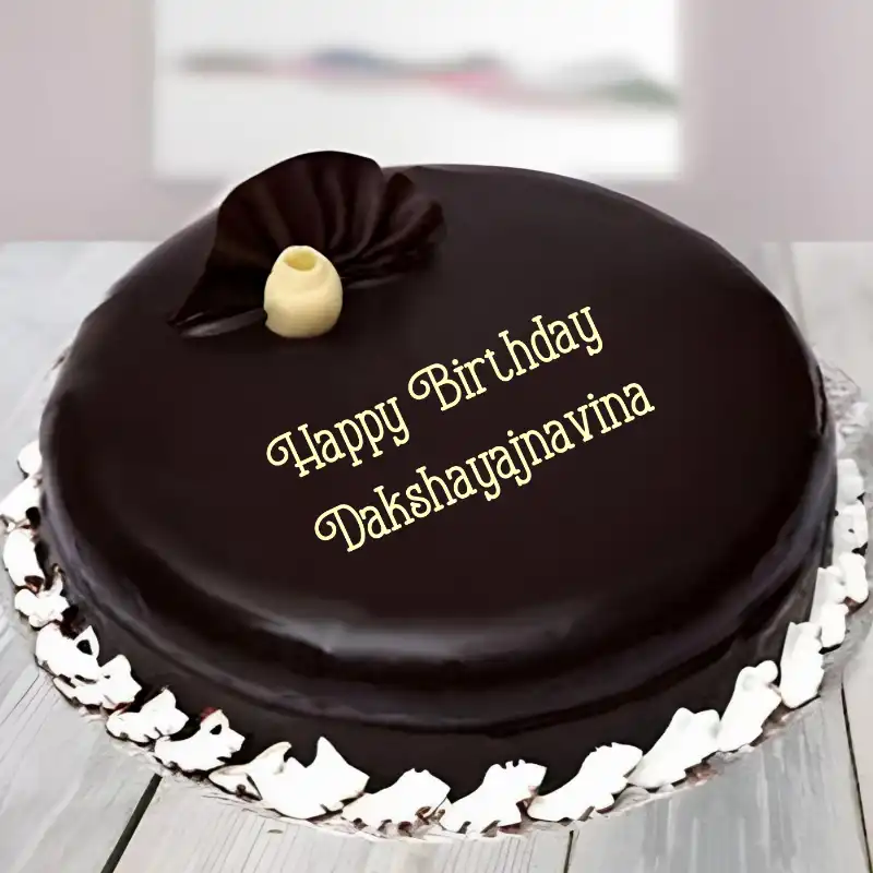 Happy Birthday Dakshayajnavina Beautiful Chocolate Cake