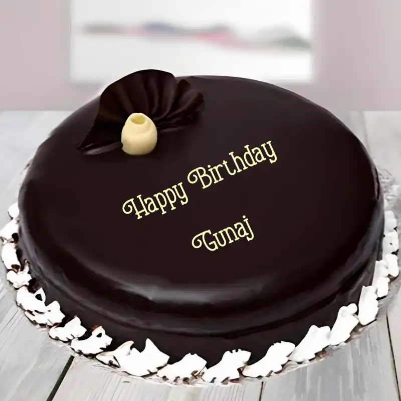 Happy Birthday Gunaj Beautiful Chocolate Cake