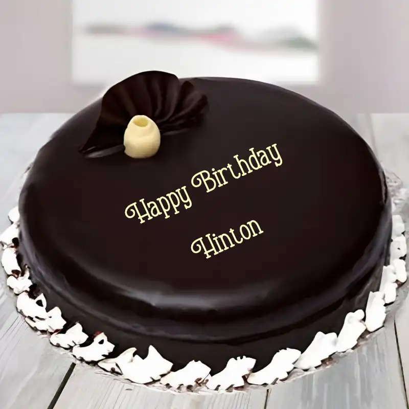 Happy Birthday Hinton Beautiful Chocolate Cake