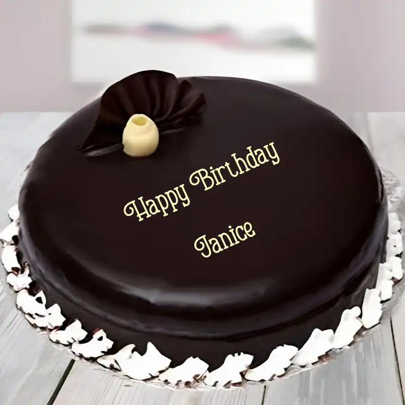 Happy Birthday Janice Beautiful Chocolate Cake