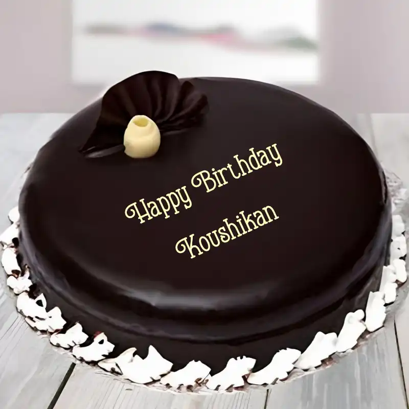Happy Birthday Koushikan Beautiful Chocolate Cake