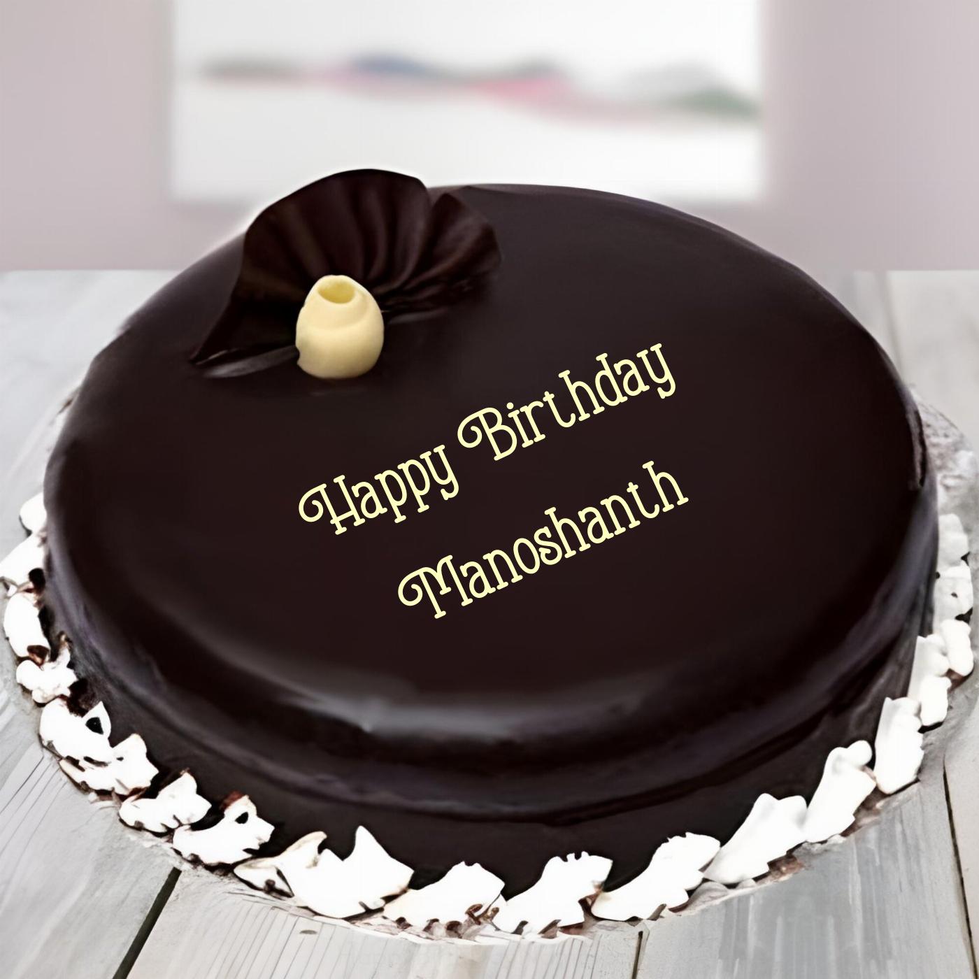Happy Birthday Manoshanth Beautiful Chocolate Cake