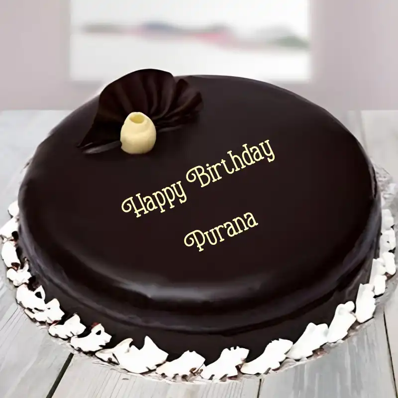 Happy Birthday Purana Beautiful Chocolate Cake