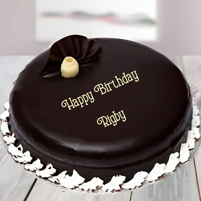 Happy Birthday Rigby Beautiful Chocolate Cake