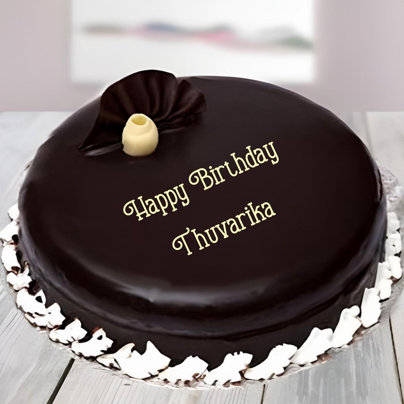 Happy Birthday Thuvarika Beautiful Chocolate Cake