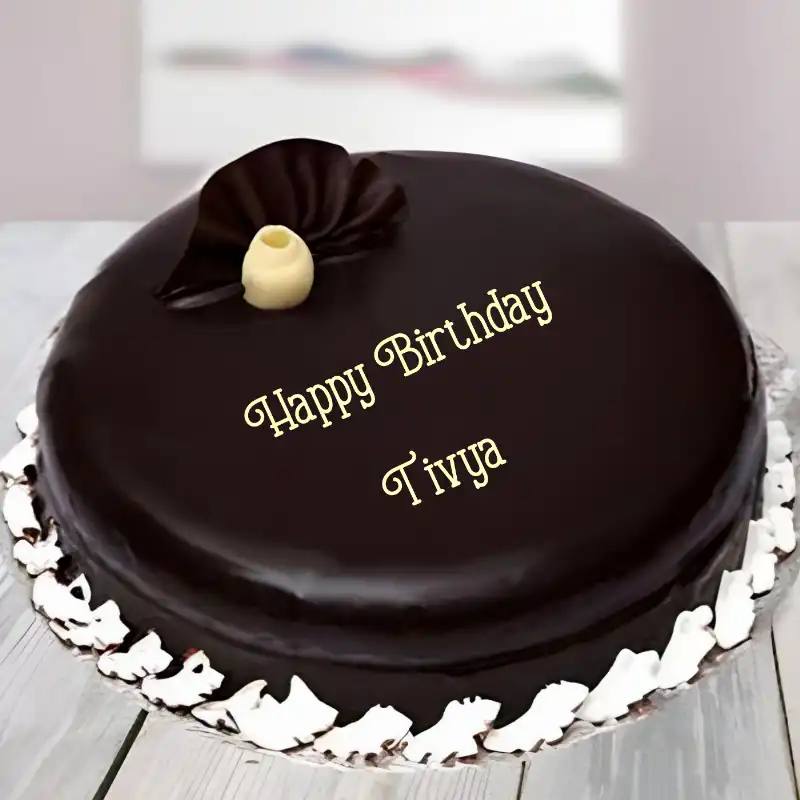 Happy Birthday Tivya Beautiful Chocolate Cake