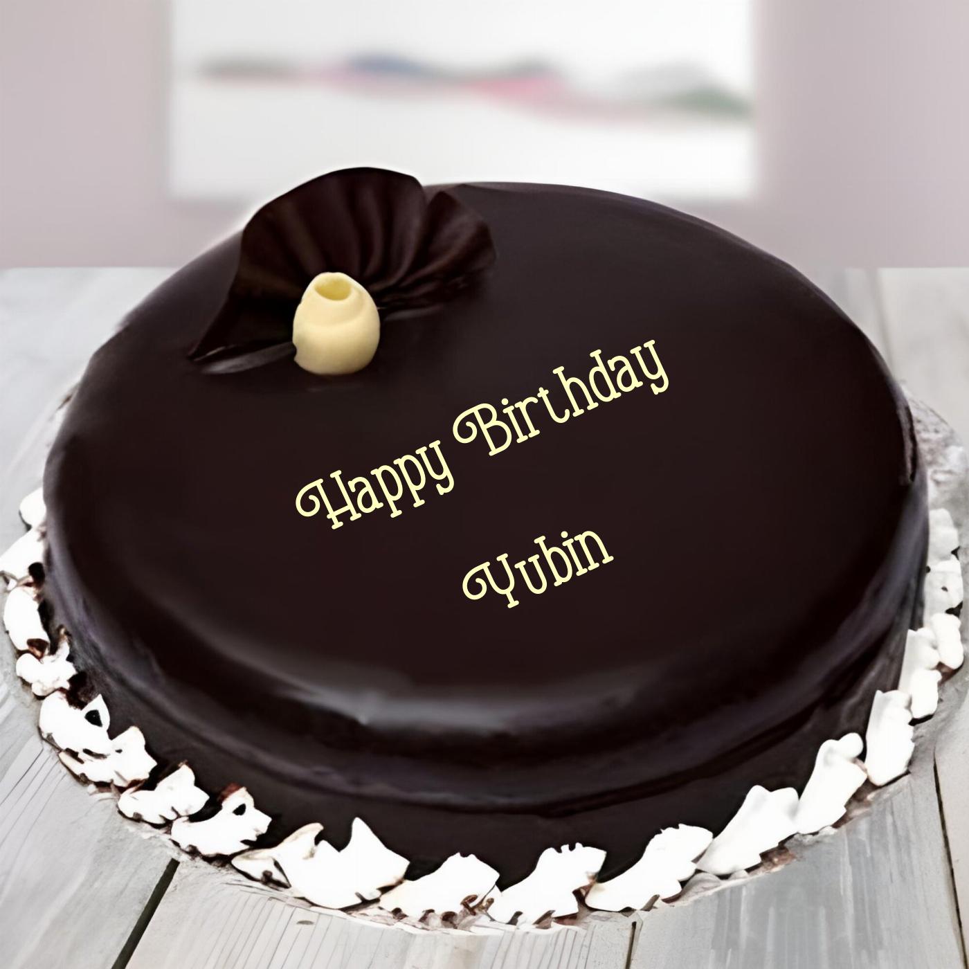 Happy Birthday Yubin Beautiful Chocolate Cake