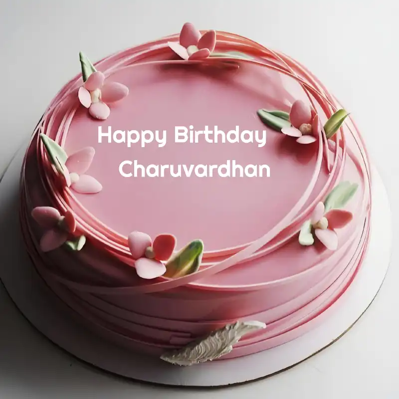 Happy Birthday Charuvardhan Pink Flowers Cake