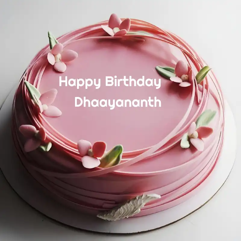 Happy Birthday Dhaayananth Pink Flowers Cake