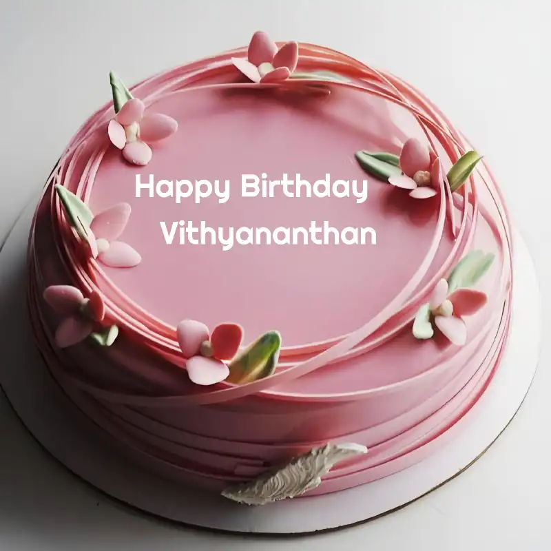 Happy Birthday Vithyananthan Pink Flowers Cake