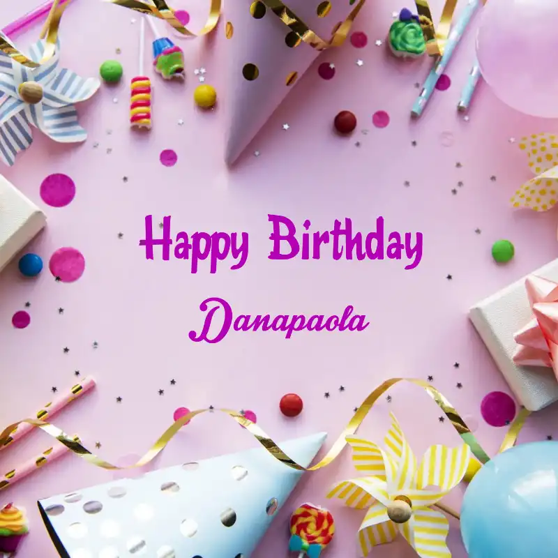 Happy Birthday Danapaola Party Background Card