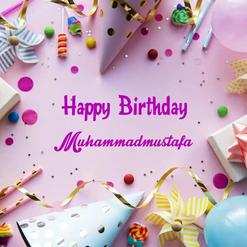 Happy Birthday Muhammadmustafa Party Background Card