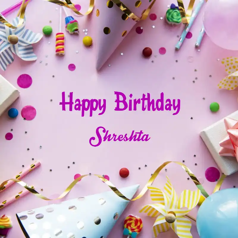 Happy Birthday Shreshta Party Background Card