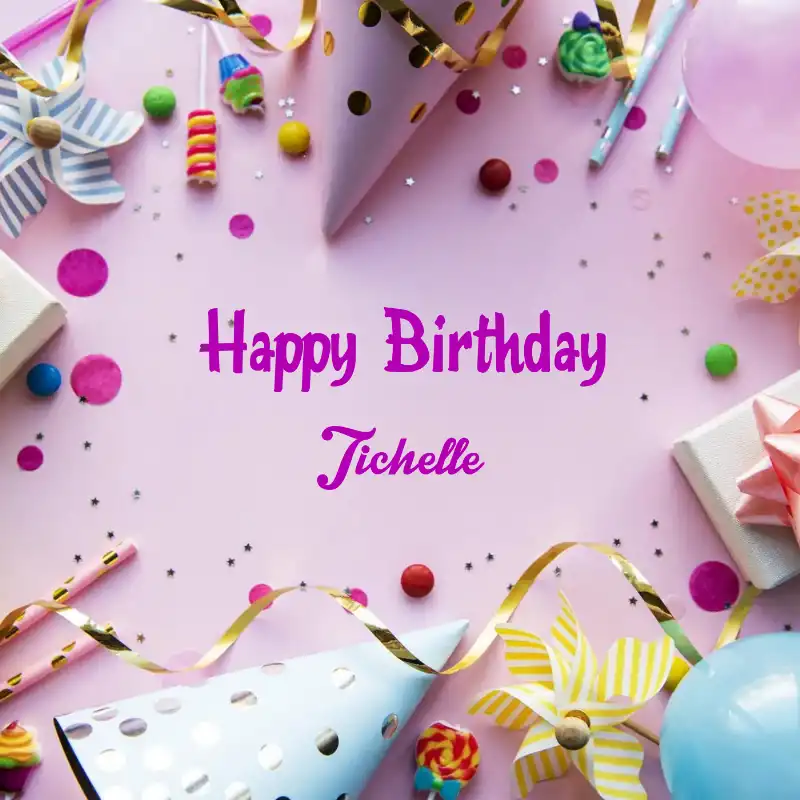 Happy Birthday Tichelle Party Background Card