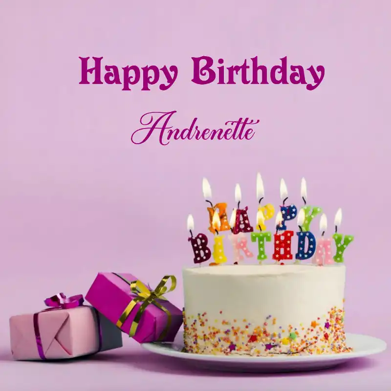 Happy Birthday Andrenette Cake Gifts Card