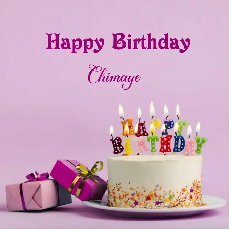 Happy Birthday Chimaye Cake Gifts Card