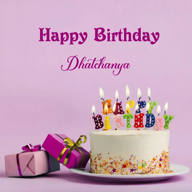 Happy Birthday Dhatchanya Cake Gifts Card