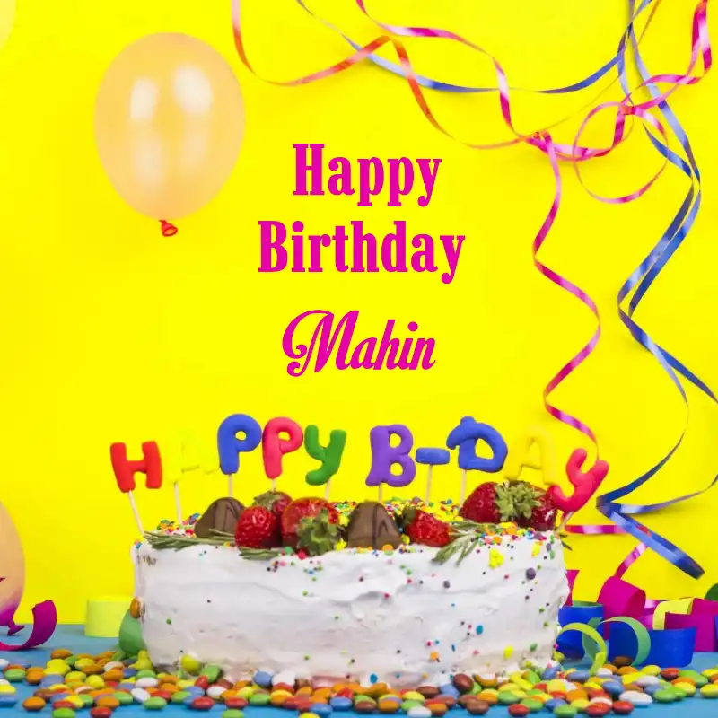 Happy Birthday Mahin Cake Decoration Card