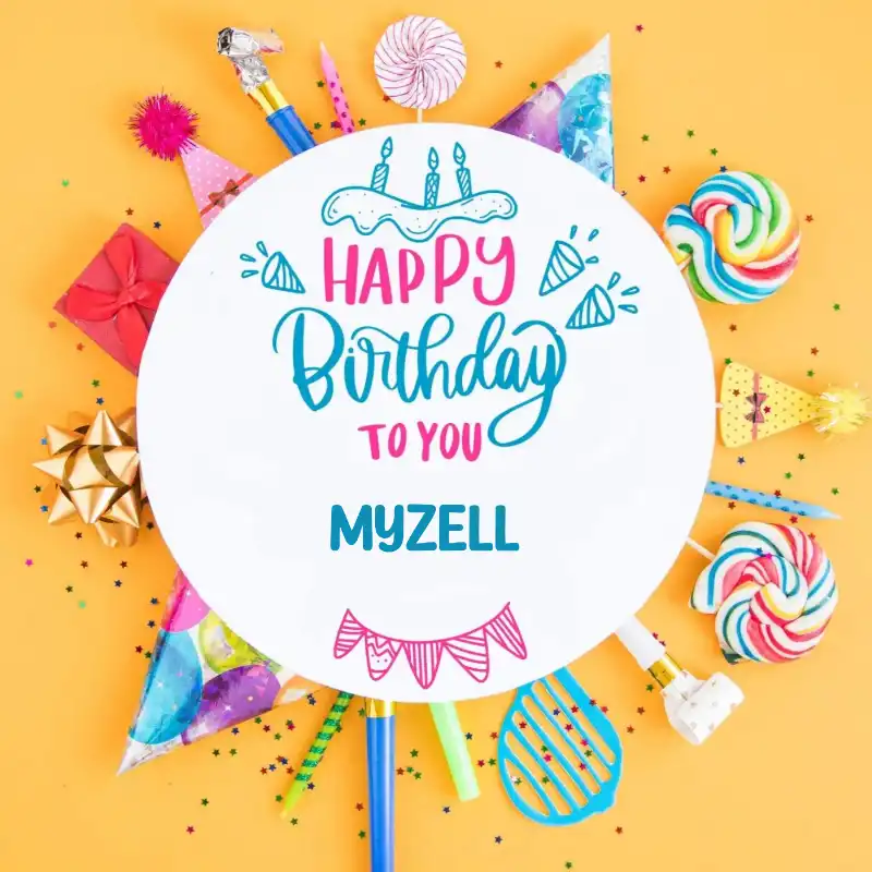 Happy Birthday Myzell Party Celebration Card