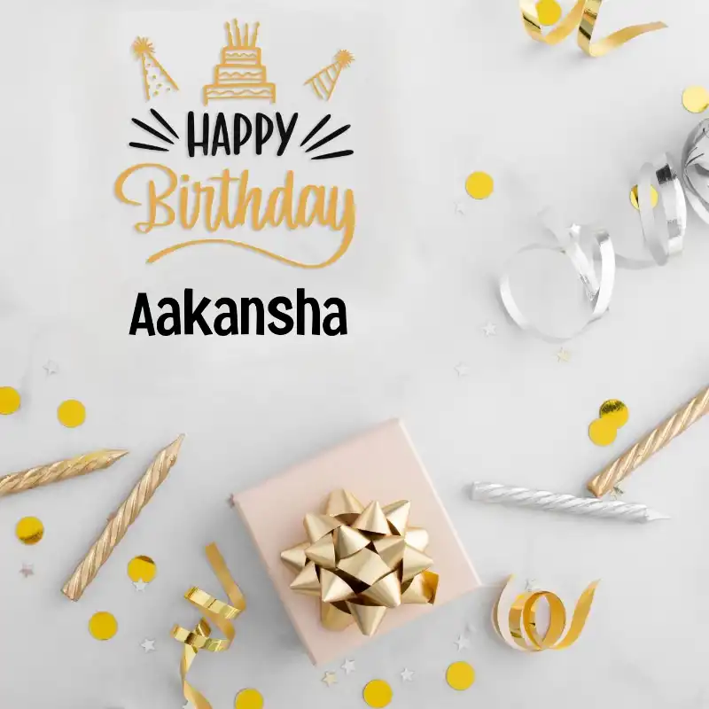 Happy Birthday Aakansha Golden Assortment Card