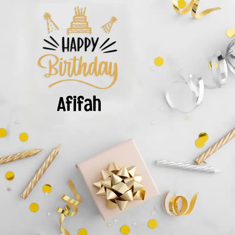 Happy Birthday Afifah Golden Assortment Card