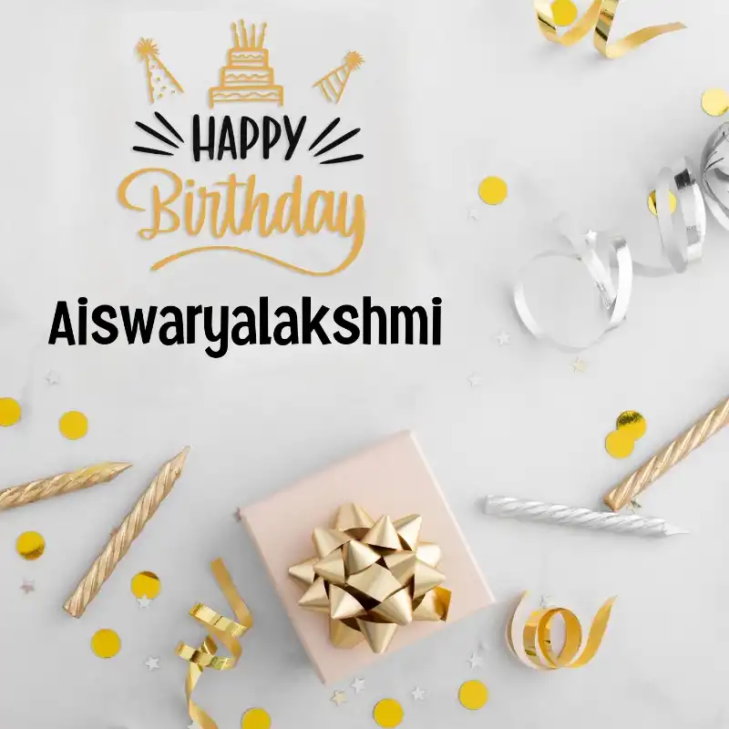 Happy Birthday Aiswaryalakshmi Golden Assortment Card