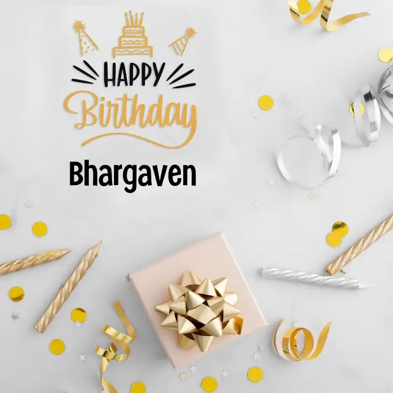 Happy Birthday Bhargaven Golden Assortment Card