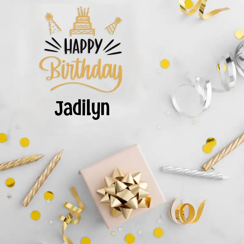 Happy Birthday Jadilyn Golden Assortment Card