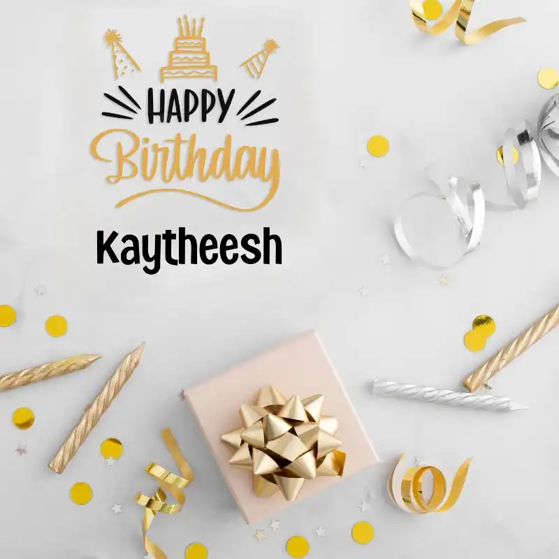 Happy Birthday Kaytheesh Golden Assortment Card