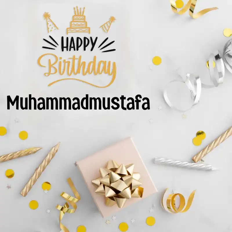 Happy Birthday Muhammadmustafa Golden Assortment Card