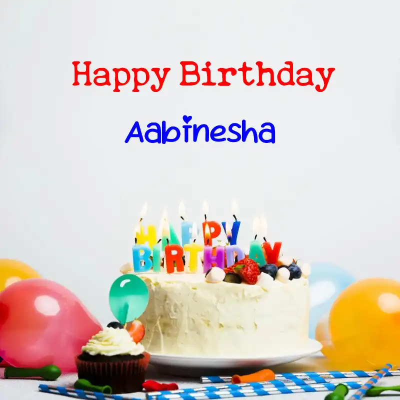 Happy Birthday Aabinesha Cake Balloons Card