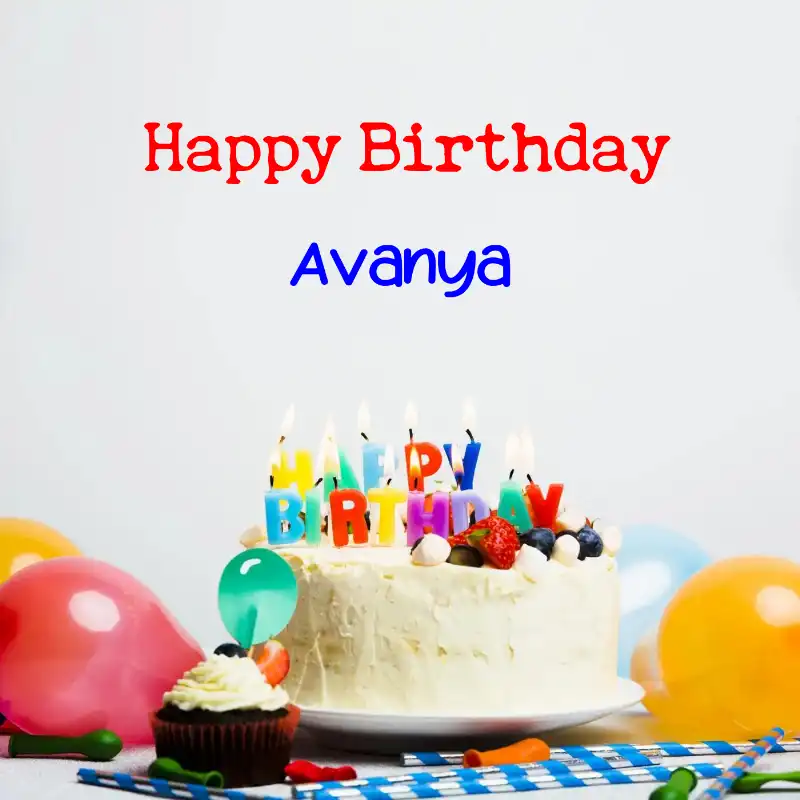 Happy Birthday Avanya Cake Balloons Card