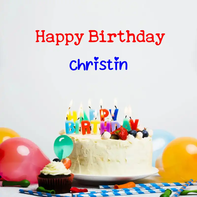 Happy Birthday Christin Cake Balloons Card
