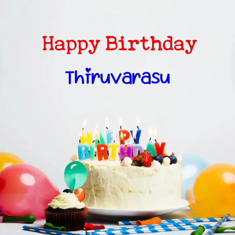 Happy Birthday Thiruvarasu Cake Balloons Card
