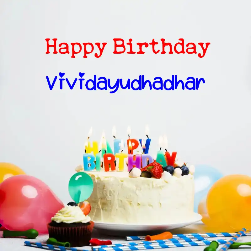 Happy Birthday Vividayudhadhar Cake Balloons Card