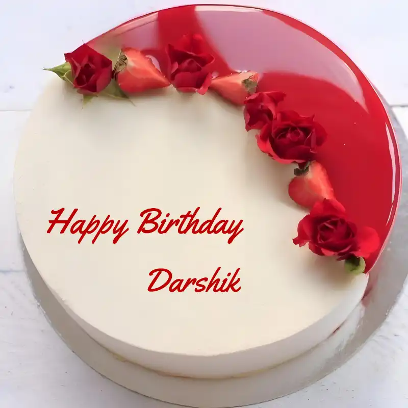 Happy Birthday Darshik Rose Straberry Red Cake