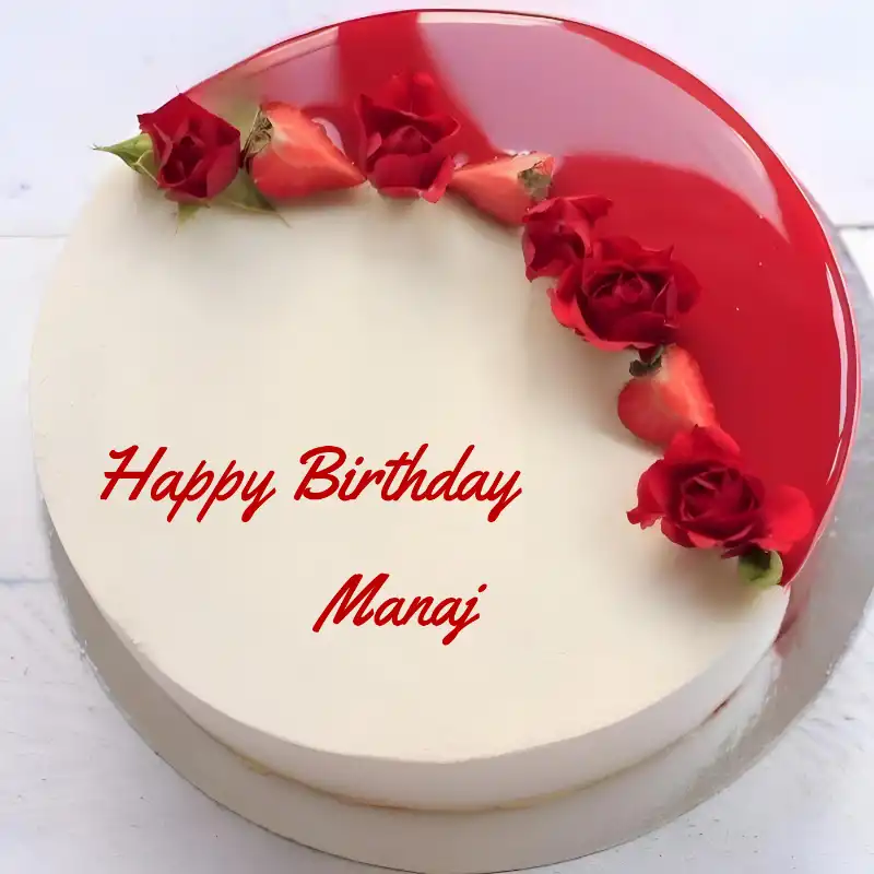 Happy Birthday Manaj Rose Straberry Red Cake