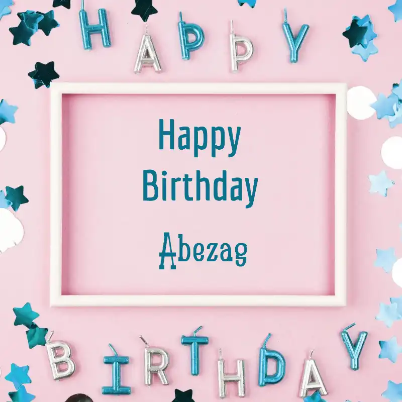 Happy Birthday Abezag Pink Frame Card