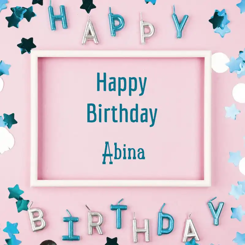 Happy Birthday Abina Pink Frame Card