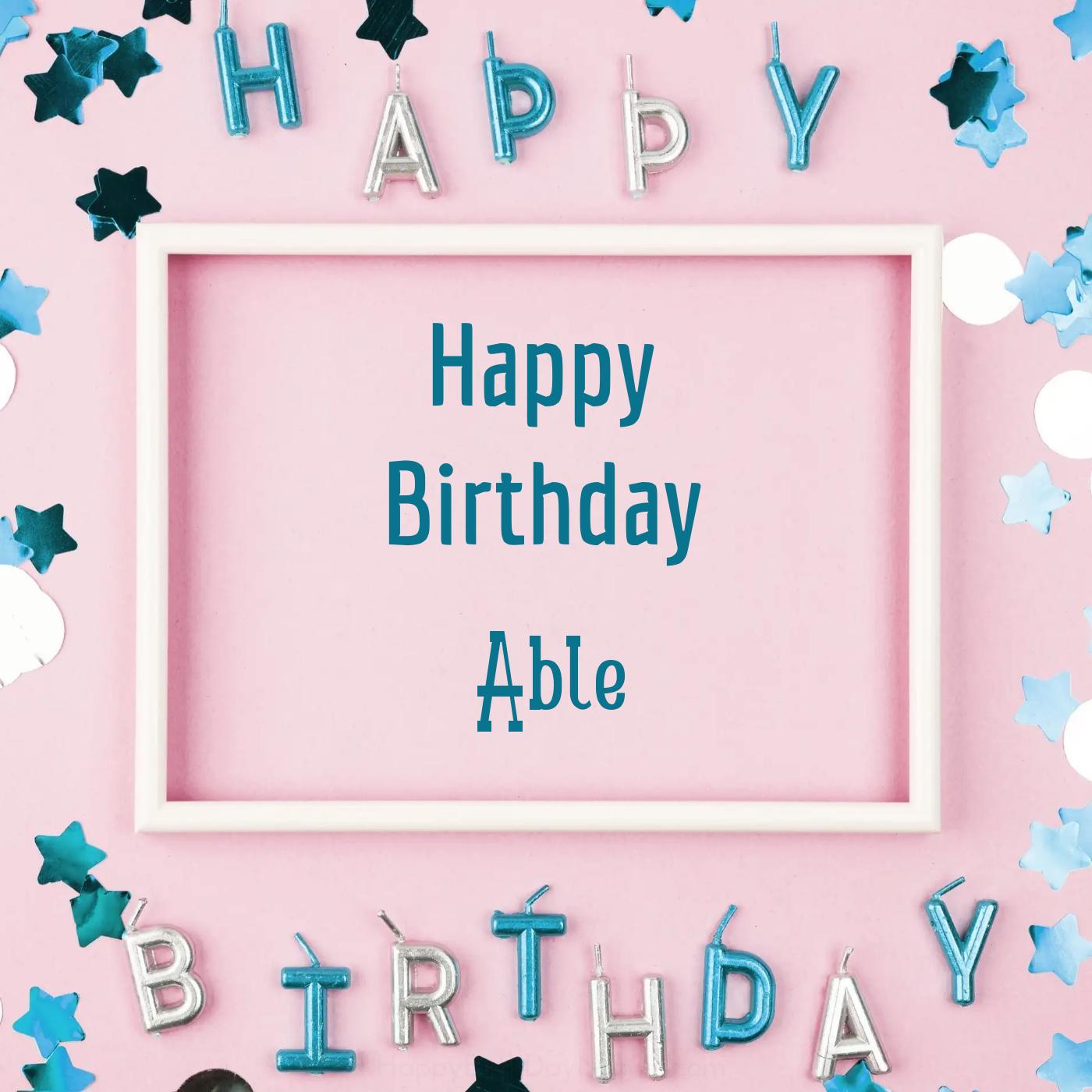 Happy Birthday Able Pink Frame Card