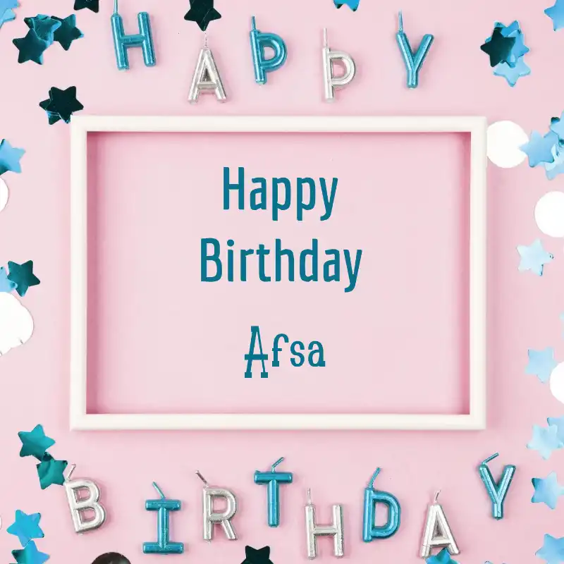 Happy Birthday Afsa Pink Frame Card