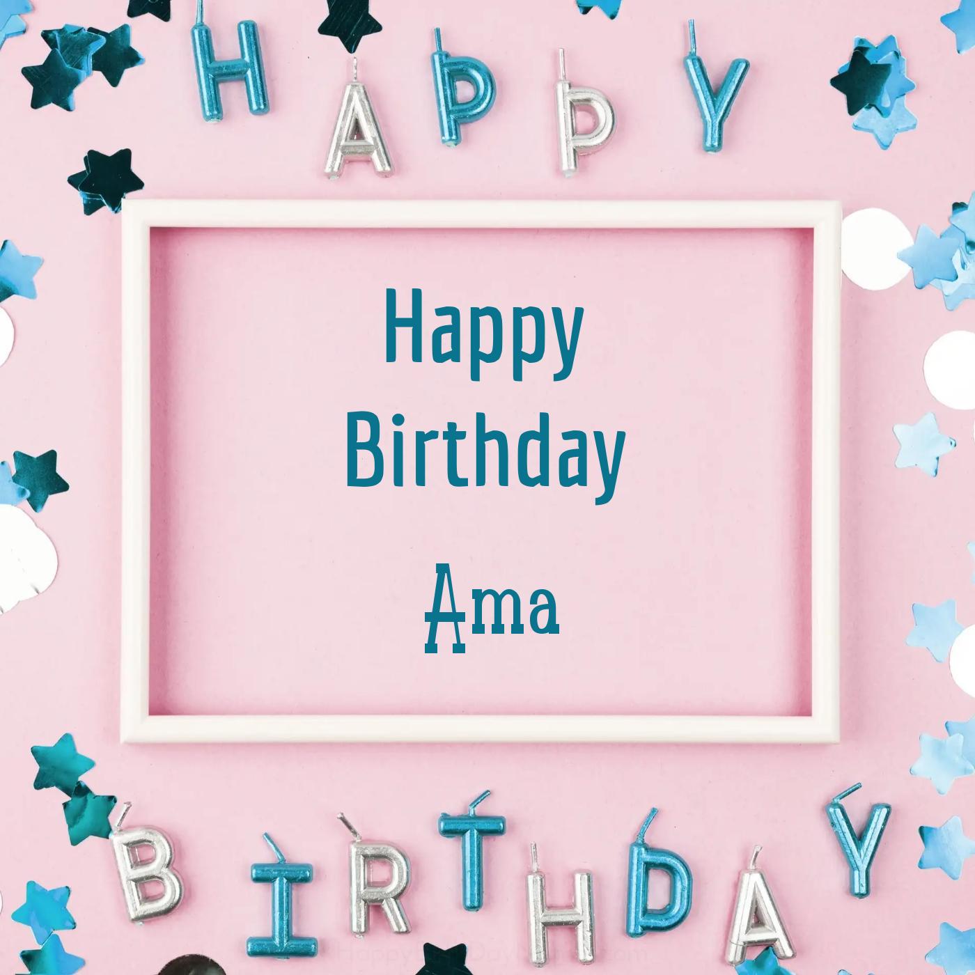 Happy Birthday Ama Pink Frame Card