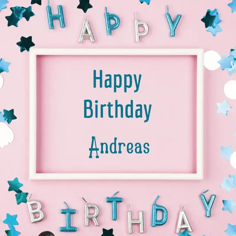 Happy Birthday Andreas Pink Frame Card